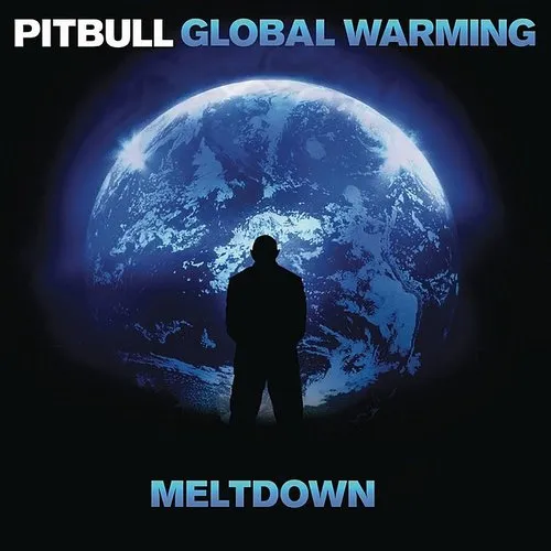 Pitbull - Global Warming: Meltdown vinyl record cover