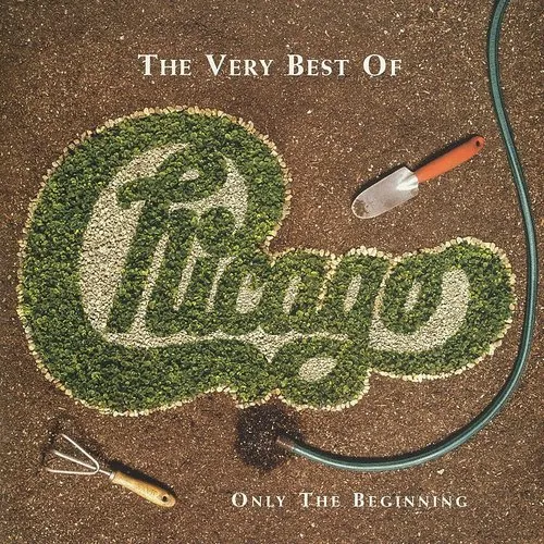 Chicago - The Very Best Of: Only The Beginning vinyl record cover