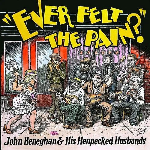 John Heneghan & His Henpecked Husbands - Ever Felt The Pain vinyl record cover