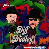 Diff & Dudley Featuring The Big Sirs