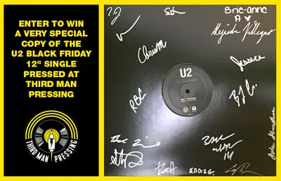 ENTER TO WIN A VERY SPECIAL COPY OF THE U2 BLACK FRIDAY 12" SINGLE PRESSED AT THIRD MAN PRESSING