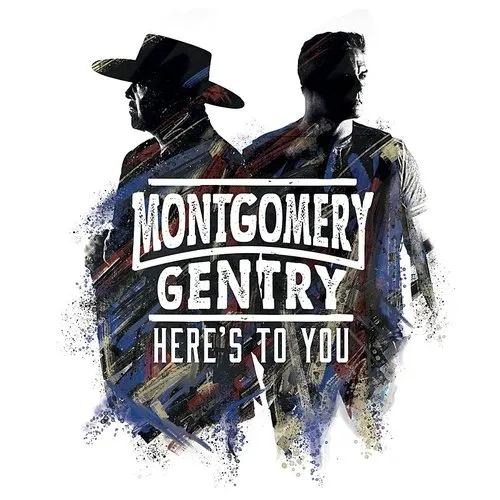 Montgomery Gentry - Here's To You vinyl record cover