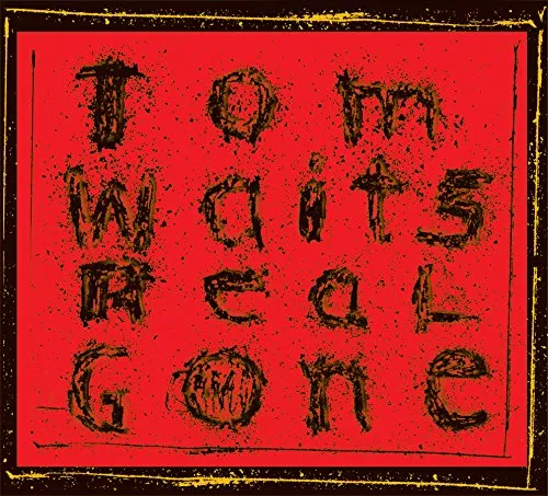 Tom Waits - Real Gone: Remixed And Remastered vinyl record cover