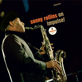 Sonny Rollins on Impulse! 