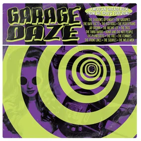 Garage Daze: American Garage Rock From 60's