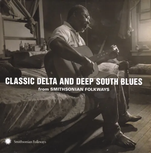 Classic Delta And Deep South Blues From / Various - Classic Delta and Deep South Blues from vinyl record cover