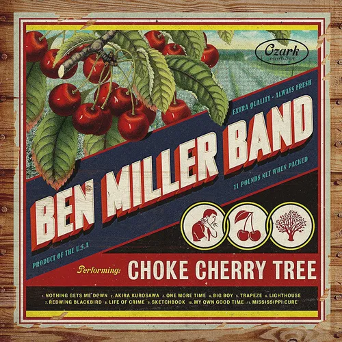 Ben Miller Band - Choke Cherry Tree vinyl record cover