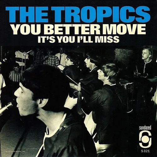Tropics - You Better Move/It's You I Miss vinyl record cover