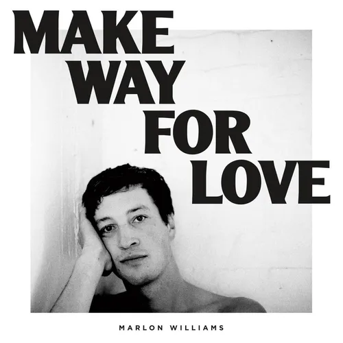 Marlon Williams - Make Way For Love vinyl record cover