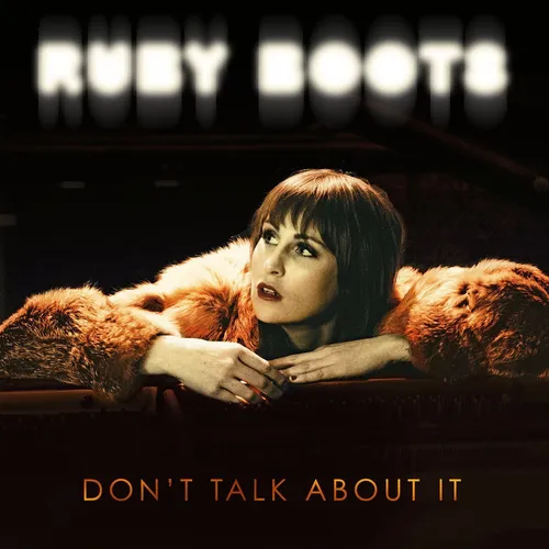Ruby Boots - Don't Talk About It vinyl record cover