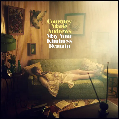 Courtney Marie Andrews - May Your Kindness Remain vinyl record cover