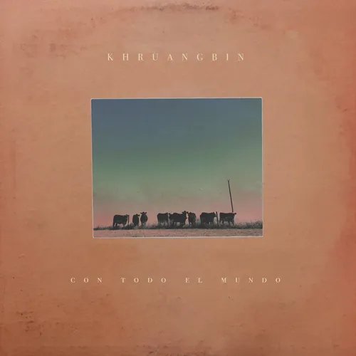 Khruangbin - Con Todo El Mundo vinyl record cover