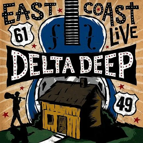 Delta Deep - East Coast Live vinyl record cover