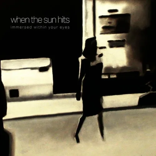When The Sun Hits - Immersed Within Your Eyes (Ep) vinyl record cover