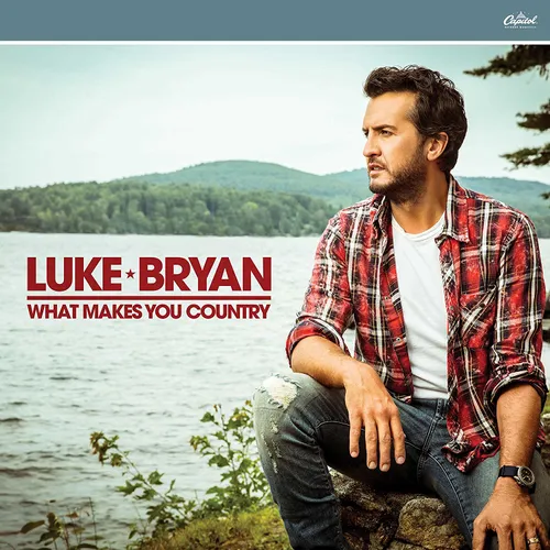 Luke Bryan - What Makes You Country vinyl record cover
