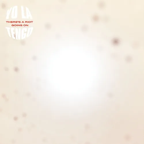 Yo La Tengo - There's A Riot Going On vinyl record cover