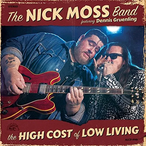 The Nick Moss Band - High Cost Of Low Living vinyl record cover