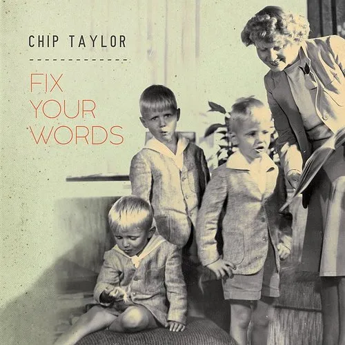 Chip Taylor - Fix Your Words vinyl record cover
