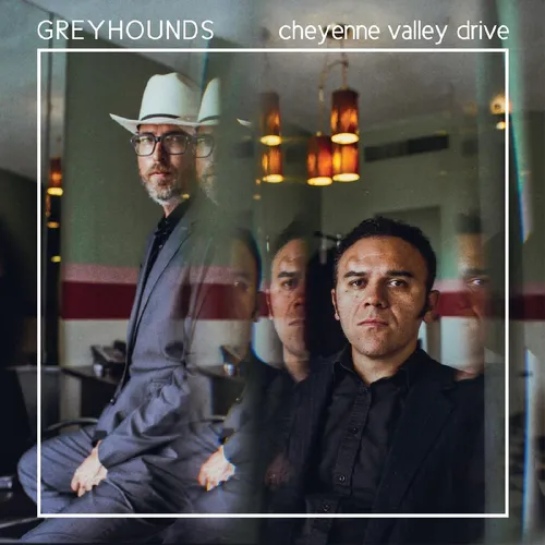The Greyhounds - Cheyenne Valley Drive vinyl record cover