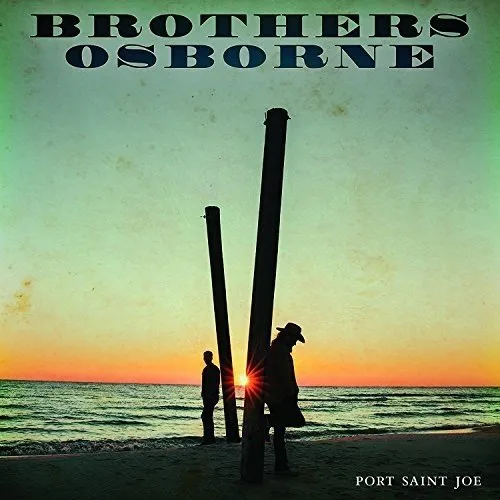 Brothers Osborne - Port Saint Joe vinyl record cover