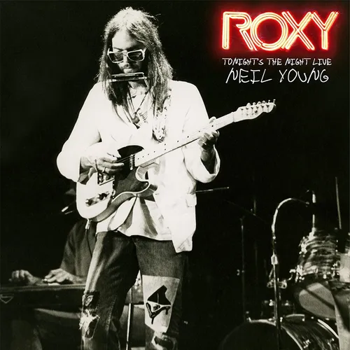 Neil Young - Roxy: Tonight's The Night Live vinyl record cover
