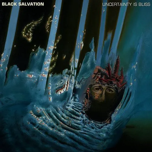 Black Salvation - Uncertainty Is Bliss vinyl record cover