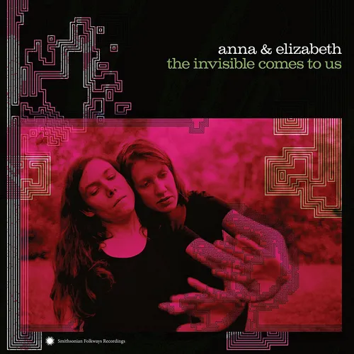 Anna & Elizabeth - Invisible Comes To Us vinyl record cover