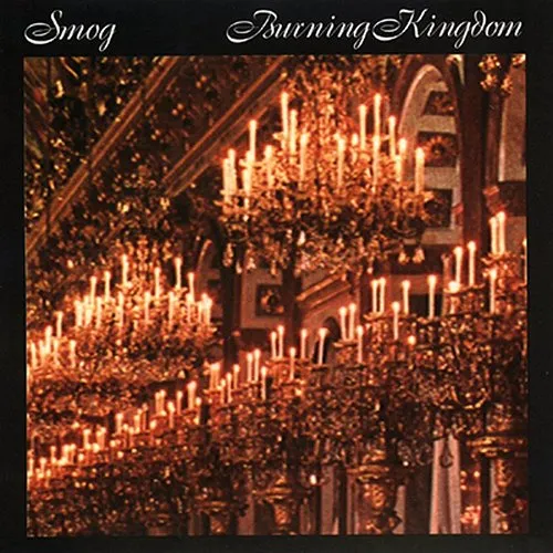 Smog - Burning Kingdom vinyl record cover