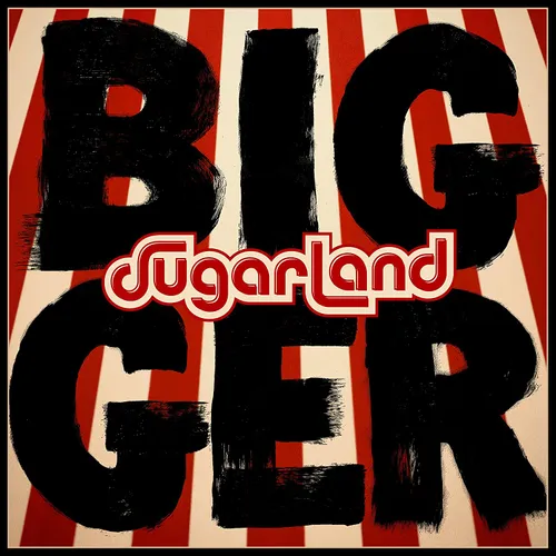 Sugarland - Bigger vinyl record cover