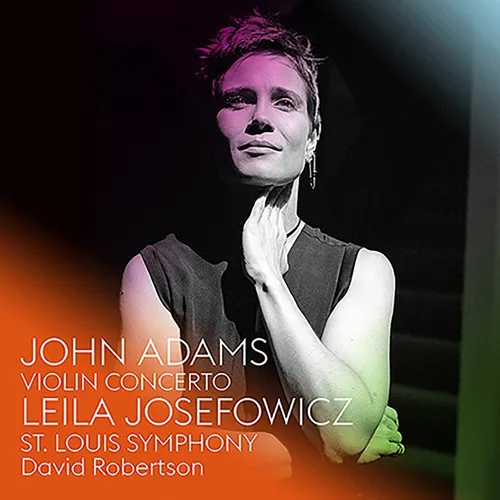 Leila Josefowicz / St Louis Symphony - John Adams: Violin Concerto vinyl record cover