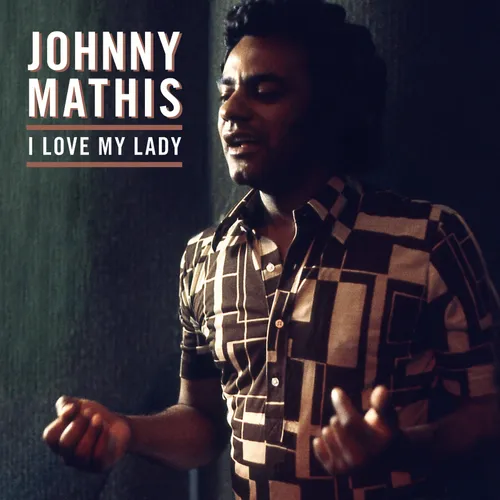 Johnny Mathis - I Love My Lady vinyl record cover