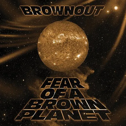 Brownout - Fear Of A Brown Planet vinyl record cover