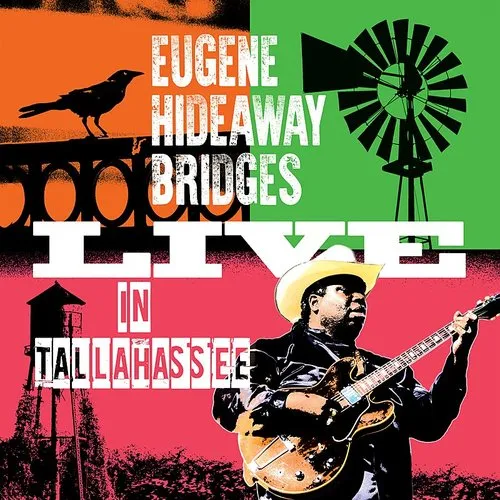 Eugene Hideaway Bridges - Live In Tallahassee vinyl record cover