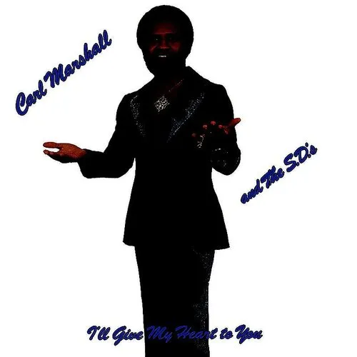 Carl Marshall - I'll Give My Heart To You vinyl record cover