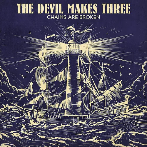 The Devil Makes Three - Chains Are Broken vinyl record cover