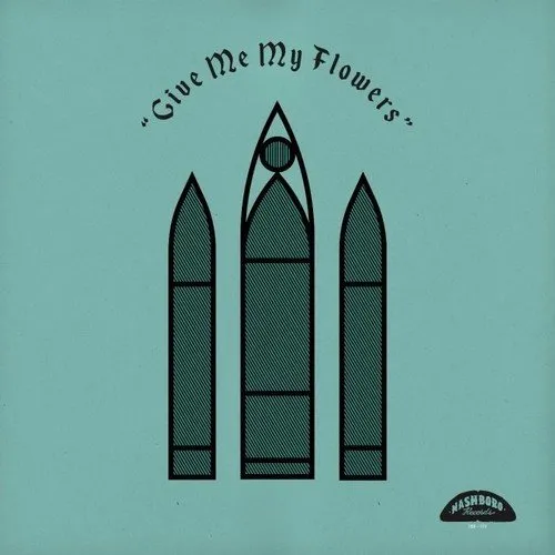 Various Artists - Give Me My Flowers vinyl record cover