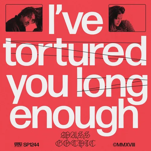 Mass Gothic - I've Tortured You Long Enough vinyl record cover