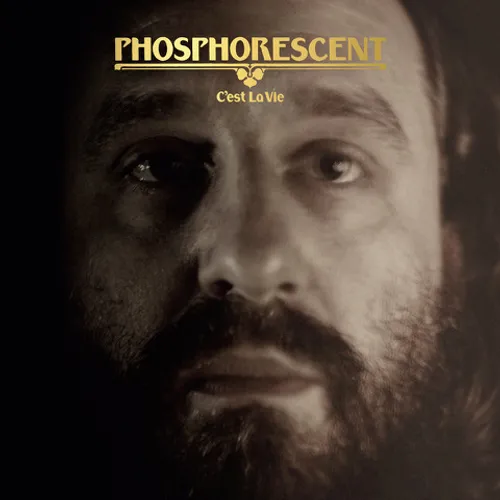 Phosphorescent - C’est La Vie vinyl record cover
