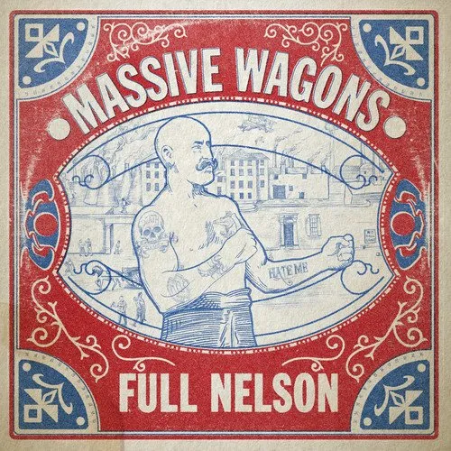 Massive Wagons - Full Nelson vinyl record cover