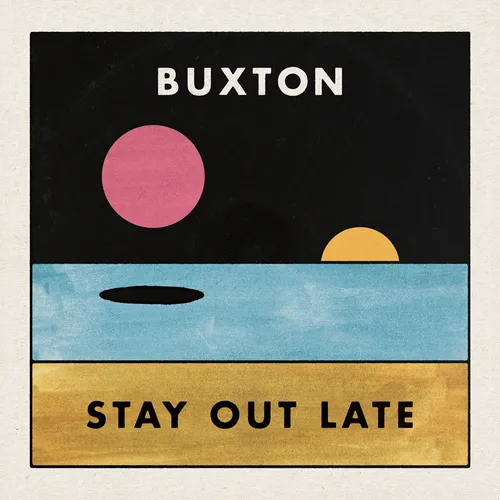 Buxton - Stay Out Late vinyl record cover