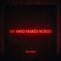 My Mind Makes Noises