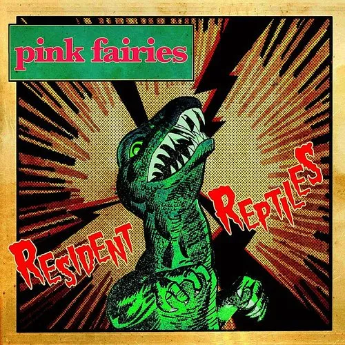 Pink Fairies - Resident Reptiles vinyl record cover