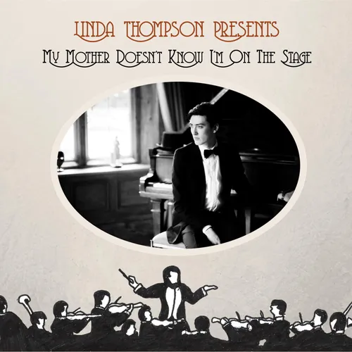 Linda Thompson - My Mother Doesn't Know I'm On The Stage vinyl record cover