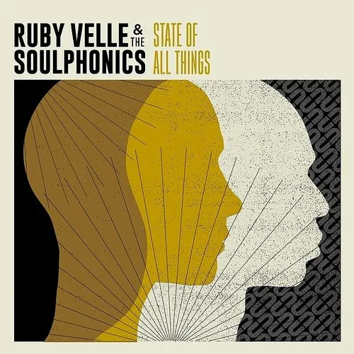 Ruby Velle & The Soulphonics - State Of All Things vinyl record cover