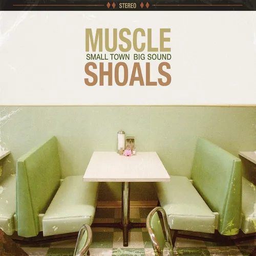Muscle Shoals - Muscle Shoals: Small Town Big Sound vinyl record cover