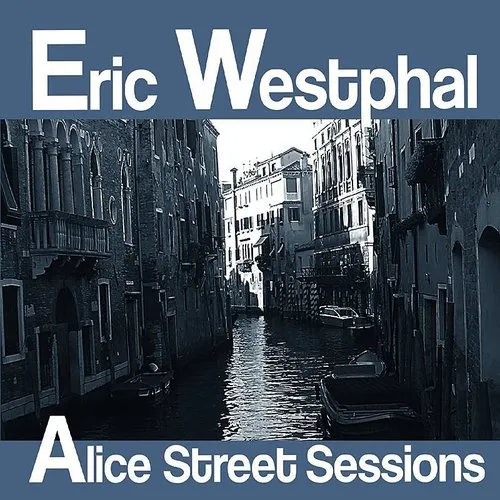 Eric Westphal - Alice Street Sessions vinyl record cover