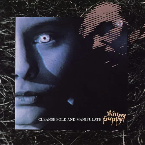 Skinny Puppy - Cleanse Fold And Manipulate: Remastered vinyl record cover