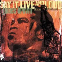 Say It Live And Loud: Live In Dallas 8.26.68