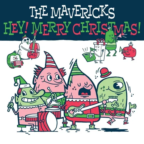 The Mavericks - Hey Merry Christmas vinyl record cover