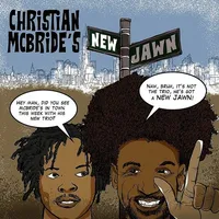 Christian Mcbride's New Jawn